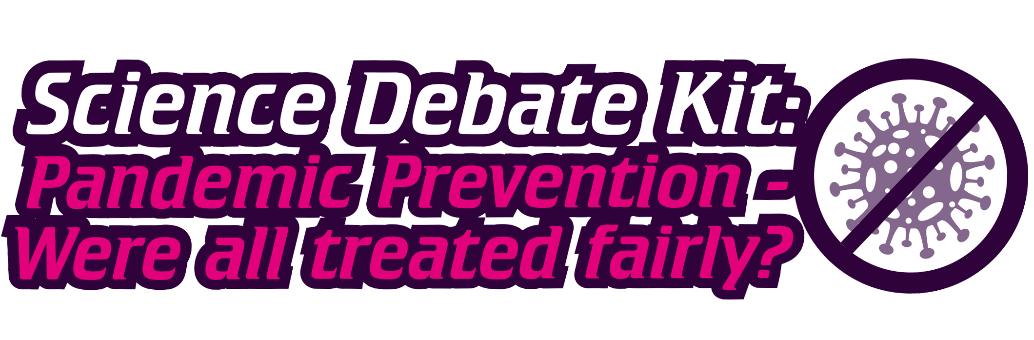 Pandemic Prevention Debate Kit